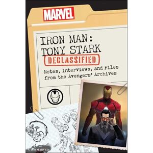 Ward, Dayton Iron Man: Tony Stark Declassified: Notes, Interviews, and Files from the Avengers' Archives Ward, Dayton Iron Man: Tony Stark Declassified: Notes, Interviews, and Files from the Avengers' Archives