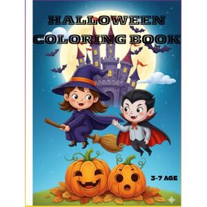 Wall, Andy HALLOWEEN coling Book for kids age 3-7: Coloring Book for Kids Ages 3-7: Easy and Fun Pictures to Develop Creativity and Fine Motor Skills Wall, Andy HALLOWEEN coling Book for kids age 3-7: Coloring Book for Kids Ages 3-7: Easy and Fun Pictures to Develop Creativity and Fine Motor Skills
