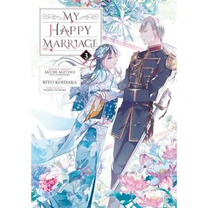 Agitogi My Happy Marriage (Manga) 03 Agitogi My Happy Marriage (Manga) 03