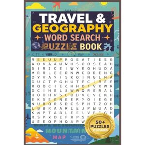 Mokati, Majorobela Travel and Geography Word search book: Word search with easy to read print about Travel & Geography and more. 6x9 inches, 110 pages, 50+ puzzles. Gift for vacation, holiday and free times Mokati, Majorobela Travel and Geography Word search book: Word search with easy to read print about Travel & Geography and more. 6x9 inches, 110 pages, 50+ puzzles. Gift for vacation, holiday and free times