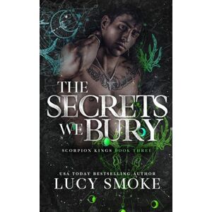 Smoke, Lucy The Secrets We Bury Smoke, Lucy The Secrets We Bury