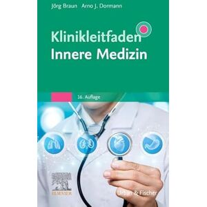Klinikleitfaden Innere Medizin (KLINIKLEITFADEN MEDIZIN Urban & Fischer-Verlag) Klinikleitfaden Innere Medizin (KLINIKLEITFADEN MEDIZIN Urban & Fischer-Verlag)