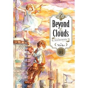 Nicke Beyond the Clouds 1: the girl who fell from the sky (BEYOND CLOUDS GN) Nicke Beyond the Clouds 1: the girl who fell from the sky (BEYOND CLOUDS GN)