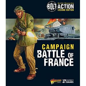 Games, Warlord Bolt Action: Campaign: Battle of France Games, Warlord Bolt Action: Campaign: Battle of France