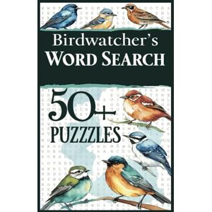 Publishers, SimplySaid Birdwatcher’s Word Search: 50+ Challenges with Beautiful Birds Vocabulary Easy to Read Print 6x9 Inch Publishers, SimplySaid Birdwatcher’s Word Search: 50+ Challenges with Beautiful Birds Vocabulary Easy to Read Print 6x9 Inch