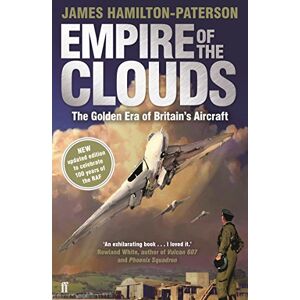 Hamilton-Paterson, James Empire of the Clouds: The Golden Era of Britain's Aircraft Hamilton-Paterson, James Empire of the Clouds: The Golden Era of Britain's Aircraft