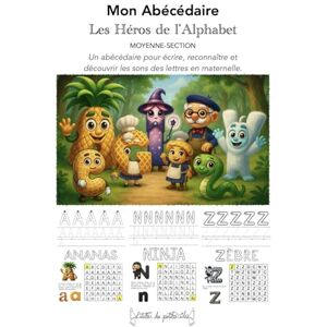 Petites Ailes, L'Atelier des Les Héros de l'Alphabet MS Petites Ailes, L'Atelier des Les Héros de l'Alphabet MS