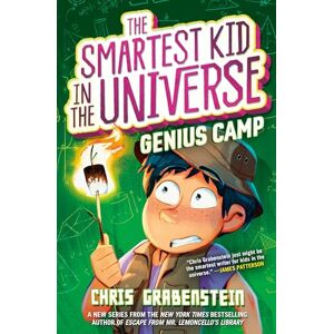 Grabenstein, Chris The Smartest Kid in the Universe Book 2: Genius Camp Grabenstein, Chris The Smartest Kid in the Universe Book 2: Genius Camp