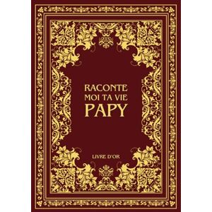 de vie, Histoires Raconte moi ta vie Papy: Ta vie, ton histoire et tes souvenirs Livre souvenir à remplir pour laisser un héritage à sa famille Livre d'or Cadeau Original à Offrir (Histoires de vie) de vie, Histoires Raconte moi ta vie Papy: Ta vie, ton histoire et tes souvenirs Livre souvenir à remplir pour laisser un héritage à sa famille Livre d'or Cadeau Original à Offrir (Histoires de vie)