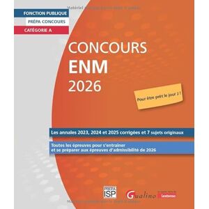 Groupe ISP, Groupe Concours ENM 2026: Catégorie A Les annales 2023, 2024 et 2025 corrigées et 7 sujets originaux. Toutes les épreuves pour s'entraîner et se préparer aux épreuves d'admissibilité de 2026 Groupe ISP, Groupe Concours ENM 2026: Catégorie A Les annales 2023, 2024 et 2025 corrigées et 7 sujets originaux. Toutes les épreuves pour s'entraîner et se préparer aux épreuves d'admissibilité de 2026