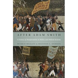 Milgate, Murray After Adam Smith: A Century of Transformation in Politics and Political Economy Milgate, Murray After Adam Smith: A Century of Transformation in Politics and Political Economy