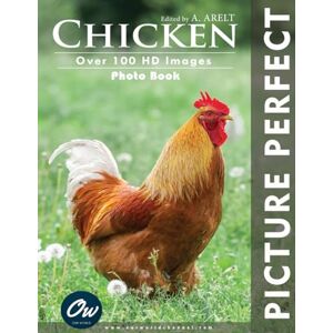 World, Our Chicken: Picture Perfect Photo Book World, Our Chicken: Picture Perfect Photo Book