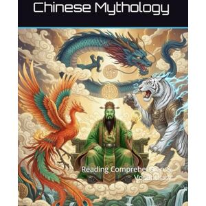 Links, Academic Chinese Mythology Workbook: Reading Comprehension & Vocabulary (Reading Comprehension & Vocabulary Workbook) Links, Academic Chinese Mythology Workbook: Reading Comprehension & Vocabulary (Reading Comprehension & Vocabulary Workbook)