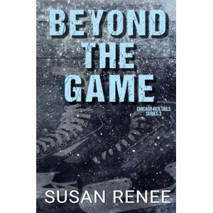 Renee, Susan Beyond the Game: Alternate Special Discreet Edition (Chicago Red Tails Alternate Special Discreet Edition) Renee, Susan Beyond the Game: Alternate Special Discreet Edition (Chicago Red Tails Alternate Special Discreet Edition)