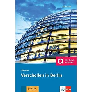 Baier, Gabi Verschollen in Berlin + Audio-Online: Deutsche Lektüre für das GER-Niveau A1/A2 mit Online-Angebot. Buch + Online-Angebot Baier, Gabi Verschollen in Berlin + Audio-Online: Deutsche Lektüre für das GER-Niveau A1/A2 mit Online-Angebot. Buch + Online-Angebot