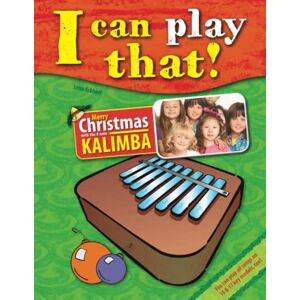 Eckhoff, Lena I can play that!: Merry Christmas with the 8 key Kalimba Eckhoff, Lena I can play that!: Merry Christmas with the 8 key Kalimba