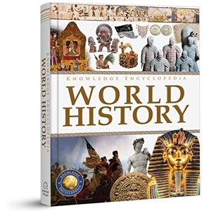 Wonder House Books Knowledge Encyclopedia World History: Deluxe Edition (Knowledge Encyclopedia for Children) Wonder House Books Knowledge Encyclopedia World History: Deluxe Edition (Knowledge Encyclopedia for Children)