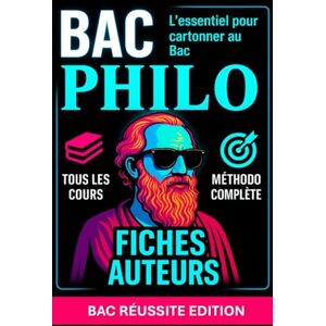 Edition, Bac Réussite BAC PHILO — Tous les cours, Fiches Auteurs, Méthodo complète : l’essentiel pour cartonner au Bac: Tous les cours, fiches auteurs, notions clés et méthodologie pour réussir l’épreuve du Bac Edition, Bac Réussite BAC PHILO — Tous les cours, Fiches Auteurs, Méthodo complète : l’essentiel pour cartonner au Bac: Tous les cours, fiches auteurs, notions clés et méthodologie pour réussir l’épreuve du Bac