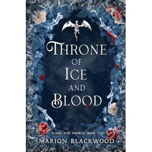 Blackwood, Marion Throne of Ice and Blood: 2 (Flame and Thorns) Blackwood, Marion Throne of Ice and Blood: 2 (Flame and Thorns)