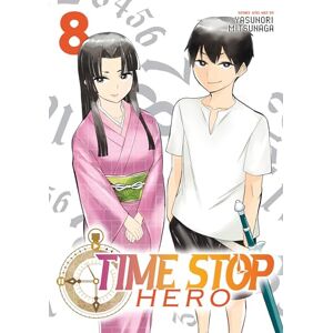 Mitsunaga, Yasunori Time Stop Hero Vol. 8 Mitsunaga, Yasunori Time Stop Hero Vol. 8