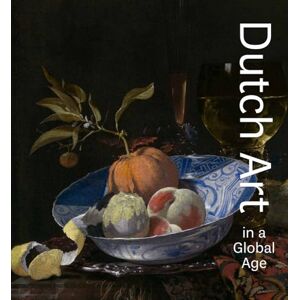 Dutch Art in a Global Age Dutch Art in a Global Age