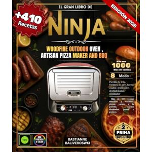 BALIVEROSWKI, BASTIANNE El gran libro de NINJA Woodfire Outdoor Oven, Artisan Pizza Maker and BBQ: Más de 410 recetas sencillas y variadas: pizzas, carnes a la parrilla, carnes ahumadas, panes y postres. BALIVEROSWKI, BASTIANNE El gran libro de NINJA Woodfire Outdoor Oven, Artisan Pizza Maker and BBQ: Más de 410 recetas sencillas y variadas: pizzas, carnes a la parrilla, carnes ahumadas, panes y postres.