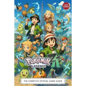 Chekitic, Havana The Complete Official Game Guide for Pokémon Legends Z-A: 100% Walkthrough, Trainer Tips, Mega Evolution Strategies, Legendary Pokémon Locations & Hidden Secrets Chekitic, Havana The Complete Official Game Guide for Pokémon Legends Z-A: 100% Walkthrough, Trainer Tips, Mega Evolution Strategies, Legendary Pokémon Locations & Hidden Secrets