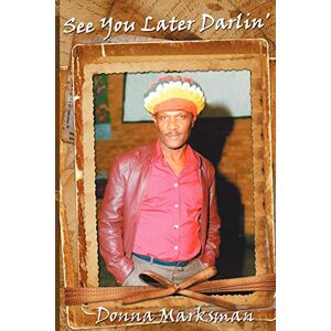 Marksman, Donna See You Later Darlin' Marksman, Donna See You Later Darlin'