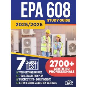 Academy, DP Prep EPA 608 Study Guide: Your All-in-One Guide to Passing the EPA 608 Exam Stress-Free. Complete Study Plan, Practice Questions, Expert Insights, and Career-Boosting Strategies for HVACR Techs Academy, DP Prep EPA 608 Study Guide: Your All-in-One Guide to Passing the EPA 608 Exam Stress-Free. Complete Study Plan, Practice Questions, Expert Insights, and Career-Boosting Strategies for HVACR Techs
