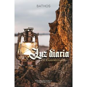 Bagster, Familia Luz Diaria en el Camino Diario 365 devocionales de la Biblia Mañana y Noche: El devocional que ha animado, exhortado y ayudado a miles de personas Reina Valera 1960 RVR1960 Bagster, Familia Luz Diaria en el Camino Diario 365 devocionales de la Biblia Mañana y Noche: El devocional que ha animado, exhortado y ayudado a miles de personas Reina Valera 1960 RVR1960
