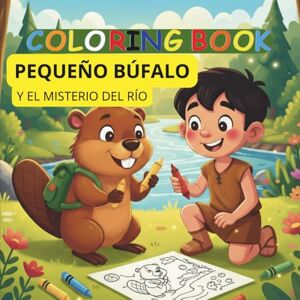 Editorial, FJKM Pequeño Búfalo y el Misterio del Río – Coloring Book: Libro interactivo para colorear y dar vida a tus propias historias. Editorial, FJKM Pequeño Búfalo y el Misterio del Río – Coloring Book: Libro interactivo para colorear y dar vida a tus propias historias.