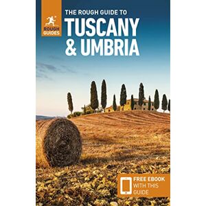 Guides, Rough The Rough Guide to Tuscany & Umbria: Travel Guide with eBook (Rough Guides Main Series) Guides, Rough The Rough Guide to Tuscany & Umbria: Travel Guide with eBook (Rough Guides Main Series)