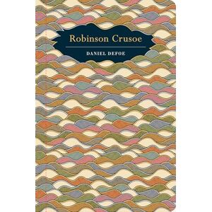 Defoe, Daniel Robinson Crusoe (Chiltern Classic) Defoe, Daniel Robinson Crusoe (Chiltern Classic)