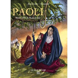 Bertocchini, Frédéric Paoli Tome 4: 1774, les Pendus du Niolu Bertocchini, Frédéric Paoli Tome 4: 1774, les Pendus du Niolu