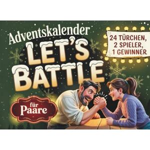 Schön, Lilly Adventskalender: Das große Advents-Duell für Paare – Let’s Battle 24 Tage voller Rätsel, Challenges und Spiele Beliebtes Geschenk für Frauen und Männer Schön, Lilly Adventskalender: Das große Advents-Duell für Paare – Let’s Battle 24 Tage voller Rätsel, Challenges und Spiele Beliebtes Geschenk für Frauen und Männer