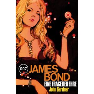 Gardner, John James Bond 19: Eine Frage der Ehre Gardner, John James Bond 19: Eine Frage der Ehre