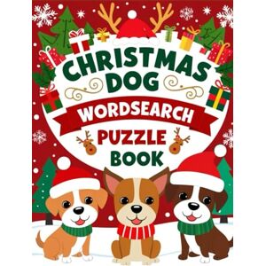 gary Christmas Dog Word Search Puzzle Book: Festive Word-Search Puzzles to Bark Up the Right Tree Holiday Dogs, Cozy Traditions & Seasonal Fun gary Christmas Dog Word Search Puzzle Book: Festive Word-Search Puzzles to Bark Up the Right Tree Holiday Dogs, Cozy Traditions & Seasonal Fun