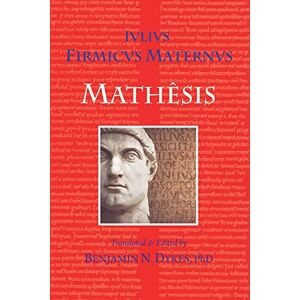Firmicus Maternus, Julius Mathesis Firmicus Maternus, Julius Mathesis