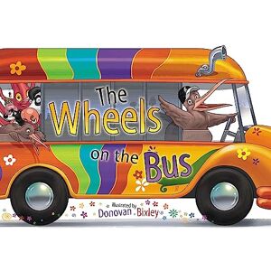 Bixley, Donovan The Wheels on the Bus Bixley, Donovan The Wheels on the Bus