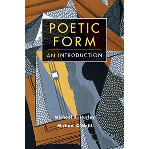 Hurley, Michael D. Poetic Form: An Introduction (Cambridge Introductions to Literature (Paperback)) Hurley, Michael D. Poetic Form: An Introduction (Cambridge Introductions to Literature (Paperback))