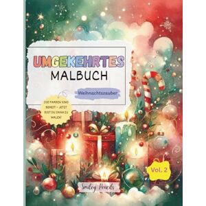 Pencils, Smiley Umgekehrtes Malbuch: Weihnachtszauber (Vol. 2) – Die Farben sind bereit, jetzt bist du dran zu zeichnen: Weihnachts-Umgekehrtes Malbuch für Kinder (Festliche Magie: Umgekehrte Malbuch-Reihe) Pencils, Smiley Umgekehrtes Malbuch: Weihnachtszauber (Vol. 2) – Die Farben sind bereit, jetzt bist du dran zu zeichnen: Weihnachts-Umgekehrtes Malbuch für Kinder (Festliche Magie: Umgekehrte Malbuch-Reihe)