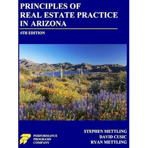 Mettling, Stephen Principles of Real Estate Practice in Arizona Mettling, Stephen Principles of Real Estate Practice in Arizona