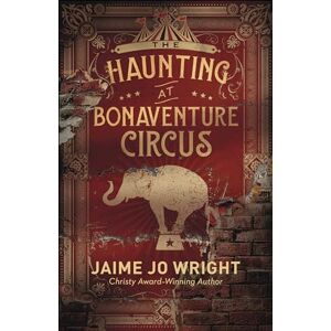 Jaime Jo Wright Haunting at Bonaventure Circus Jaime Jo Wright Haunting at Bonaventure Circus