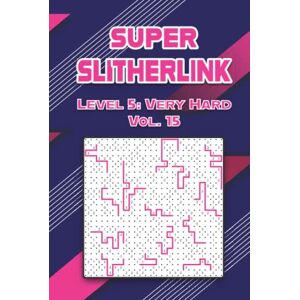 Alexander, Misty Super Slitherlink Level 5: Very Hard Vol. 15: Play Slitherlink With Solutions Hard Level Fences Volumes 1-40 Connect the Dots Square Grid Critical ... Brain Stimulator All Ages Kids to Adults Alexander, Misty Super Slitherlink Level 5: Very Hard Vol. 15: Play Slitherlink With Solutions Hard Level Fences Volumes 1-40 Connect the Dots Square Grid Critical ... Brain Stimulator All Ages Kids to Adults