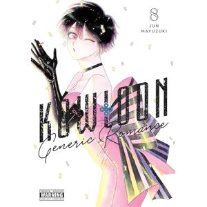 Mayuzuki, Jun Kowloon Generic Romance, Vol. 8: Volume 8 (KOWLOON GENERIC ROMANCE GN) Mayuzuki, Jun Kowloon Generic Romance, Vol. 8: Volume 8 (KOWLOON GENERIC ROMANCE GN)
