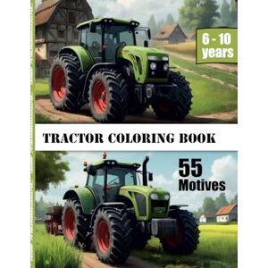 Haberle, Sven My first tractor lexicon: Coloring book with 55 motifs from agriculture: Tractors of all kinds: A coloring book with large tractors, small tractors and historical models Haberle, Sven My first tractor lexicon: Coloring book with 55 motifs from agriculture: Tractors of all kinds: A coloring book with large tractors, small tractors and historical models