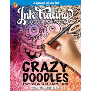 publishing, lightouch Doodle Coloring Book, Ink Tracing for Adults and Teens: Follow the White Lines for Mindfulness and Meditation publishing, lightouch Doodle Coloring Book, Ink Tracing for Adults and Teens: Follow the White Lines for Mindfulness and Meditation