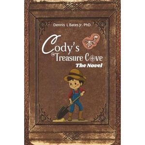 Lee Cody's Treasure Cove: The Novel: Revised and Expanded Edition Lee Cody's Treasure Cove: The Novel: Revised and Expanded Edition