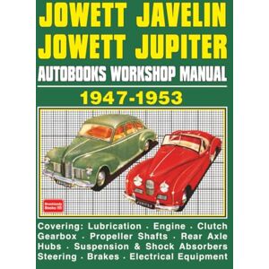 Autobooks Ltd. Jowett Javelin Jowett Jupiter Autobooks Workshop Manual 1947-1953 (Owneers Workshop Manual) Autobooks Ltd. Jowett Javelin Jowett Jupiter Autobooks Workshop Manual 1947-1953 (Owneers Workshop Manual)