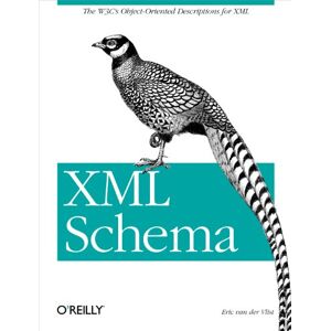 Vlist, Eric Van Der XML Schema (O'Reilly Ser.) Vlist, Eric Van Der XML Schema (O'Reilly Ser.)